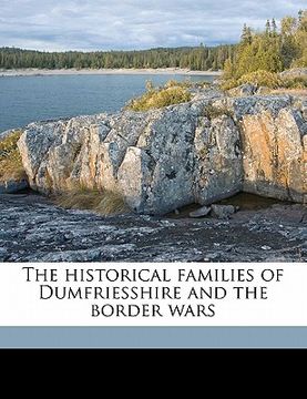 portada the historical families of dumfriesshire and the border wars