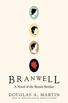 portada Branwell: A Novel of the Brontë Brother (in English)