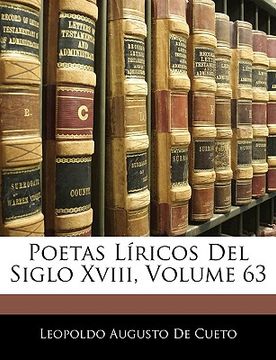 portada poetas liricos del siglo xviii, volume 63