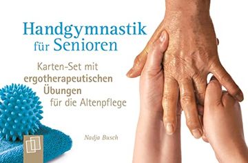 portada Handgymnastik für Senioren: Karten-Set mit Ergotherapeutischen Übungen für die Altenpflege (en Alemán)