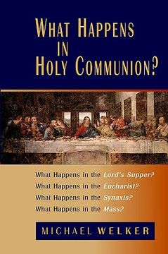 portada what happens in holy communion? (en Inglés)