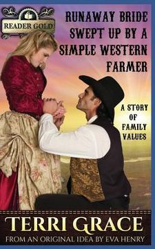 portada Runaway Bride Swept Up By A Western Farmer (en Inglés)
