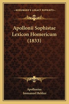 portada Apollonii Sophistae Lexicon Homericum (1833) (en Latin)