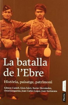 portada La Batalla de L'Ebre. Història, Paisatge, Patrimoni. (Panorama Assaig) (in Catalá)