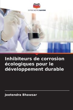 portada Inhibiteurs de corrosion écologiques pour le développement durable (in French)