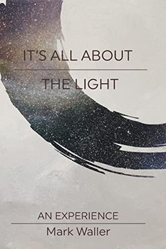 portada It's all About the Light: An Experience (en Inglés)