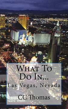 portada What To Do In...Las Vegas, Nevada (in English)