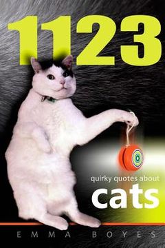 portada 1123 Quirky Quotes About Cats (en Inglés)