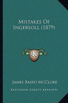portada mistakes of ingersoll (1879) (in English)