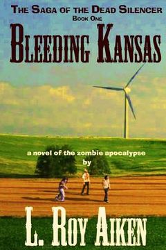 portada Bleeding Kansas: The SAGA of the DEAD SILENCER Book 1 (en Inglés)