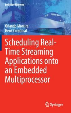 portada Scheduling Real-Time Streaming Applications Onto an Embedded Multiprocessor (in English)