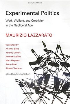 portada Experimental Politics: Work, Welfare, and Creativity in the Neoliberal age (Technologies of Lived Abstraction) (en Inglés)