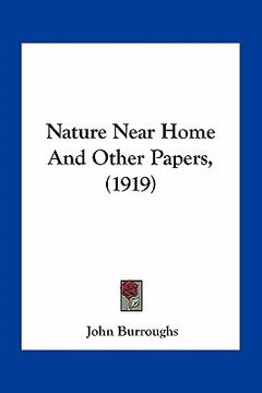 portada nature near home and other papers, (1919) (en Inglés)