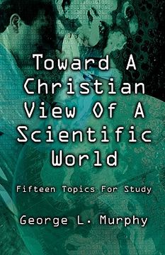 portada toward a christian view of a scientific world