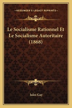 portada Le Socialisme Rationnel Et Le Socialisme Autoritaire (1868) (en Francés)