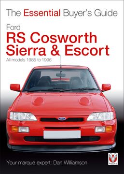 Ford RS Cosworth Sierra & Escort: All Models 1985 to 1996 (en Inglés)