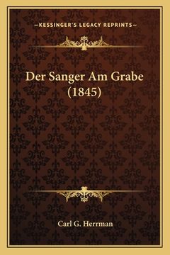 portada Der Sanger Am Grabe (1845) (en Alemán)