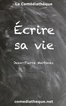 portada Écrire sa vie (en Francés)