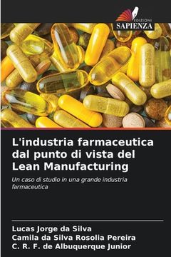 portada L'industria farmaceutica dal punto di vista del Lean Manufacturing (in Italian)