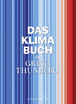 portada Das Klima-Buch von Greta Thunberg: Der Aktuellste Stand der Wissenschaft Unter Mitarbeit der Weltweit Führenden Expert: Innen
