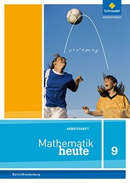 portada Mathematik Heute - Ausgabe 2014 für die Sekundarstufe i in Berlin und Brandenburg: Arbeitsheft mit Lösungen 9 (en Alemán)