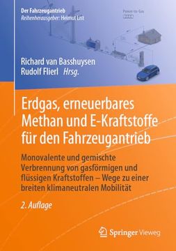 portada Erdgas, Erneuerbares Methan und E-Kraftstoffe für den Fahrzeugantrieb: Monovalente und Gemischte Verbrennung von Gasförmigen und Flüssigen. (in German)