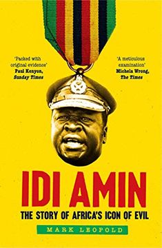 portada Idi Amin: The Story of Africa'S Icon of Evil (en Inglés)