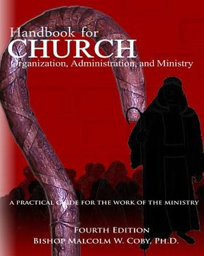portada Handbook for Church Organization, Administration and Ministry: A Practical Guide for Effective Ministry (in English)