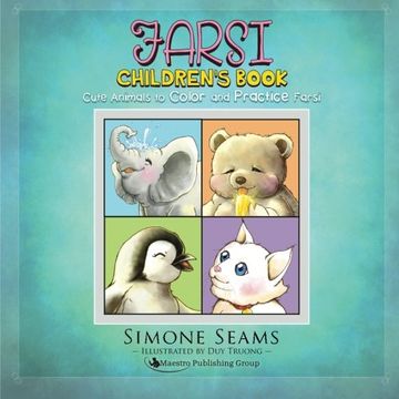 portada Farsi Children's Book: Cute Animals to Color and Practice Farsi
