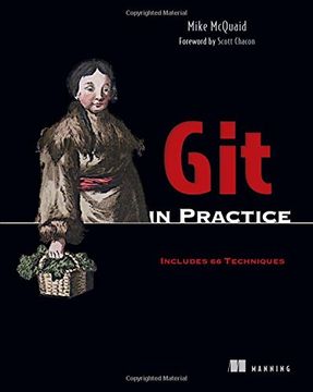 portada Git in Practice: Includes 66 Techniques (en Inglés)
