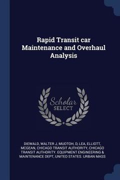 portada Rapid Transit car Maintenance and Overhaul Analysis (in English)