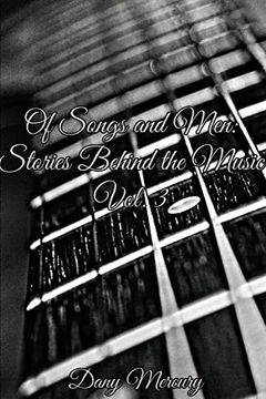 portada Of Songs and Men: Stories Behind the Music, Vol. 3 (en Inglés)