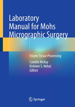 portada Laboratory Manual for Mohs Micrographic Surgery: Frozen Tissue Processing (in English)