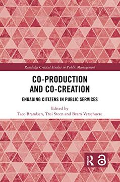 portada Co-Production and Co-Creation: Engaging Citizens in Public Services (Routledge Critical Studies in Public Management) (en Inglés)