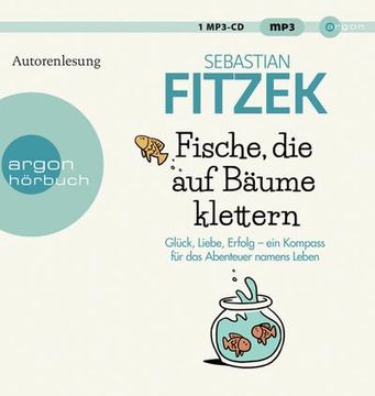 portada Fische, die auf Bäume Klettern: Ein Kompass für das Große Abenteuer Namens Leben (in German)
