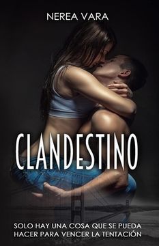 portada Clandestino: Trilogía Peligrosa Completa