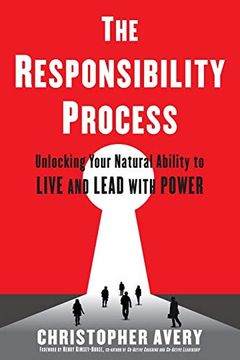 portada The Responsibility Process: Unlocking Your Natural Ability to Live and Lead With Power (in English)