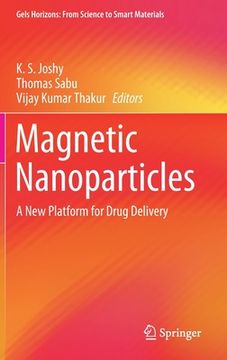 portada Magnetic Nanoparticles: A New Platform for Drug Delivery (en Inglés)