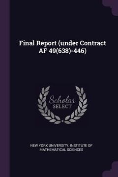 portada Final Report (under Contract AF 49(638)-446) (en Inglés)