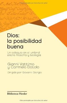 portada dio: la possibilità buona. un colloquio sulla soglia tra filosofia e teologia