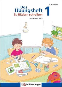 portada Das Übungsheft? Zu Bildern Schreiben 1: Wörter und Sätze (in German)