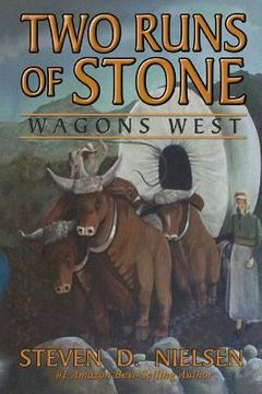 portada Two Runs of Stone "Wagons West" (en Inglés)