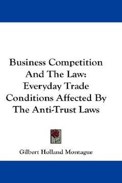 portada business competition and the law: everyday trade conditions affected by the anti-trust laws (in English)