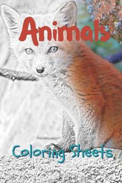 portada Animals Coloring Sheets: 30 Animals Drawings, Coloring Sheets Adults Relaxation, Coloring Book for Kids, for Girls, Volume 10 (en Inglés)