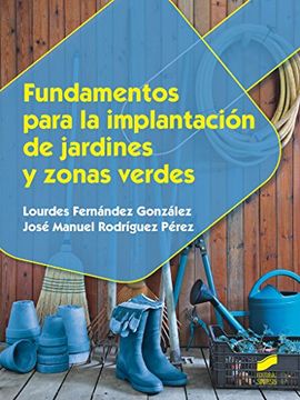 Fundamentos para la implantación de jardines y zonas verdes (Formación Profesional: Ciclos formativos)