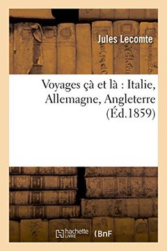 portada Voyages CA Et La Italie, Allemagne, Angleterre (Histoire) (French Edition)