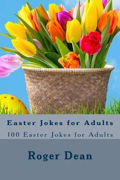 portada Easter Jokes for Adults: 100 Easter Jokes for Adults (en Inglés)