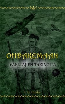 portada Ohdakemaan vaeltajien tarinoita (in Finnish)