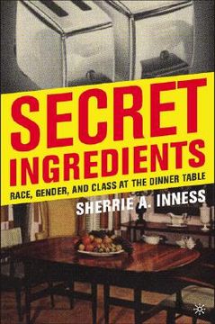 portada secret ingredients: race, gender, and class at the dinner table (en Inglés)
