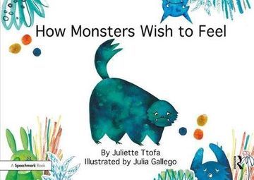 portada How Monsters Wish to Feel: A Story about Emotional Resilience